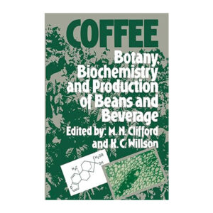 کتاب الکترونیک "قهوه: گیاه‌شناسی، بیوشیمی و تولید دانه و نوشیدنی"