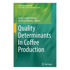 عوامل تعیین کننده کیفیت در تولید قهوه